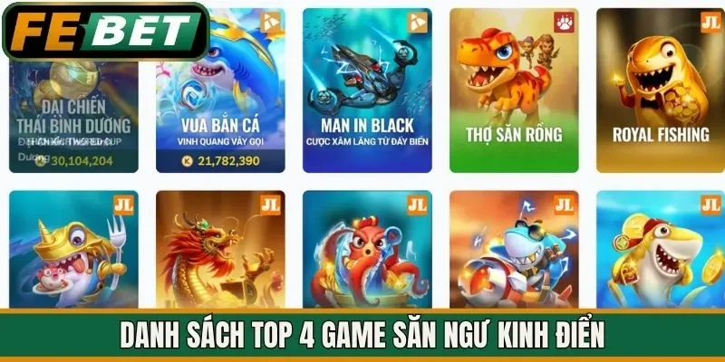 Danh sách top 4 game săn ngư kinh điển