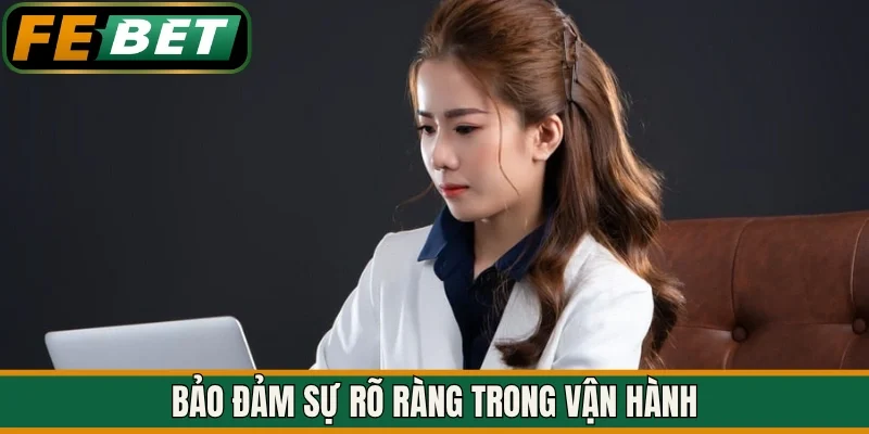 Bảo đảm sự rõ ràng trong vận hành