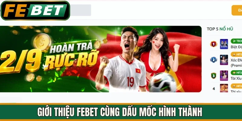 Giới thiệu FEBET cùng dấu mốc hình thành
