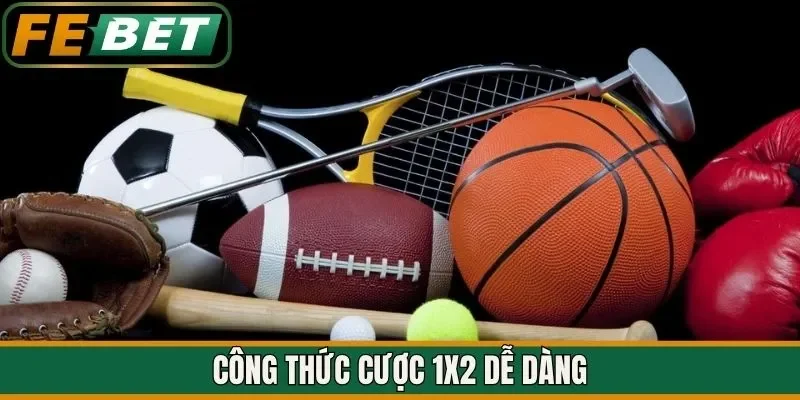 Công thức cược 1x2 dễ dàng